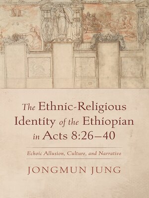 cover image of The Ethnic-Religious Identity of the Ethiopian in Acts 8